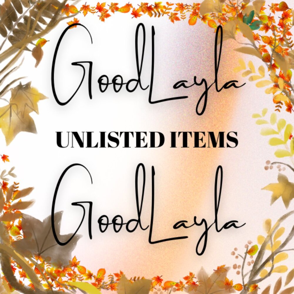 GoodLayla Unlisted Items